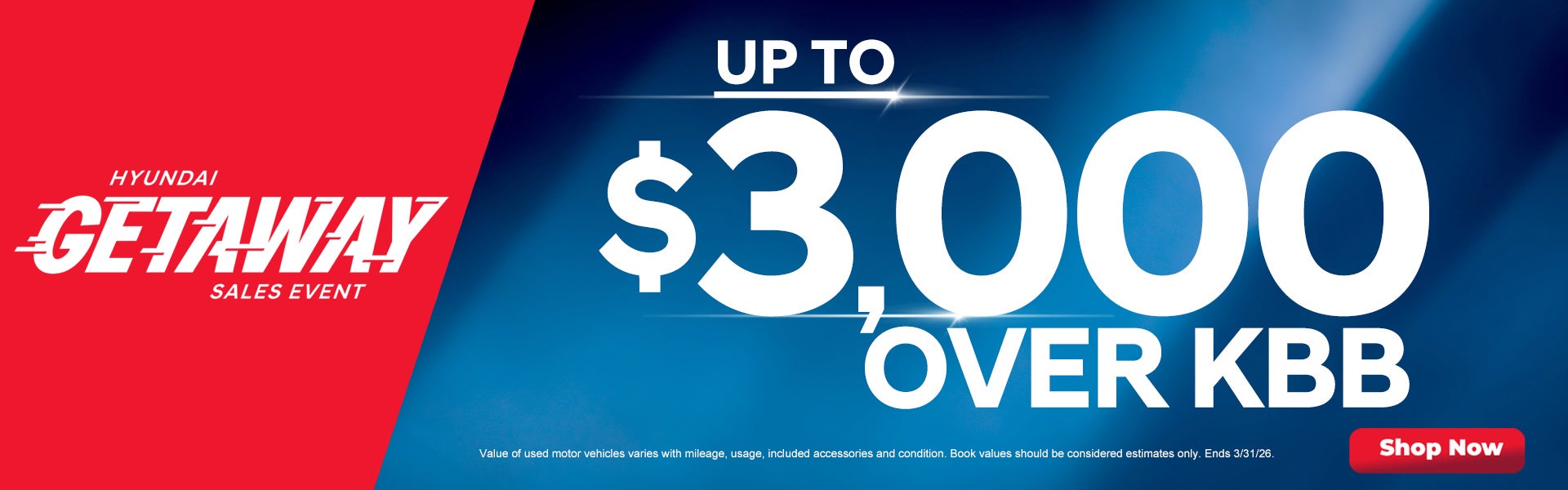 Up to $3,000 over KBB for your trade