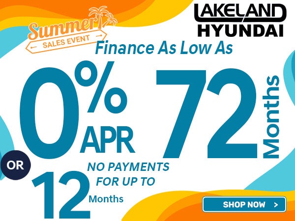 0% for 72 PLUS No Payments for up to 12 months!
