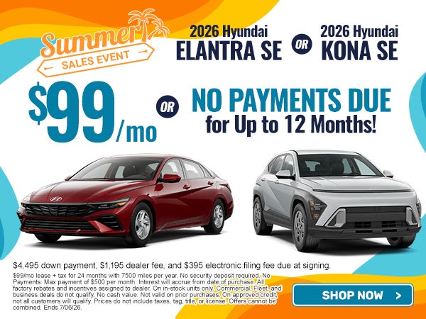 Elantra OR Kona Starting at Just $99/mo