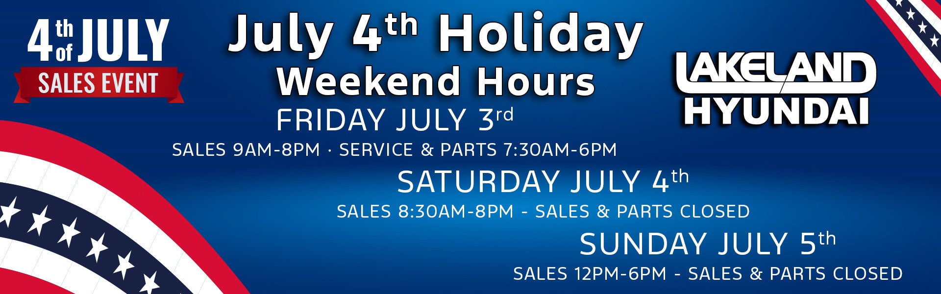 July 4th Weekend Holiday Hours