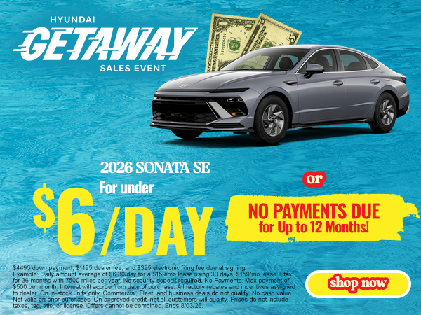 2026 Sonata $6 a day OR no payments up to 12 months
