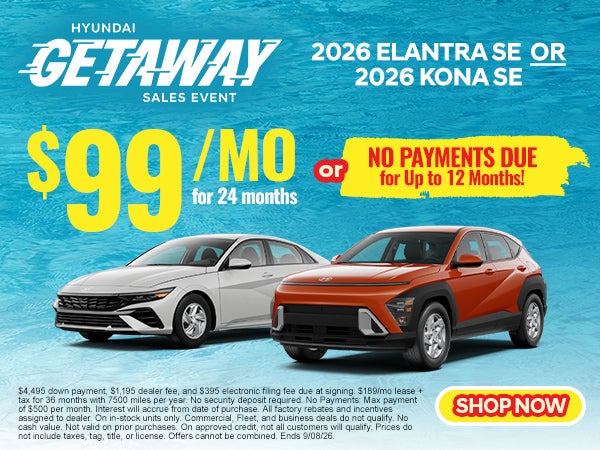 Elantra OR Kona Starting at Just $99/mo